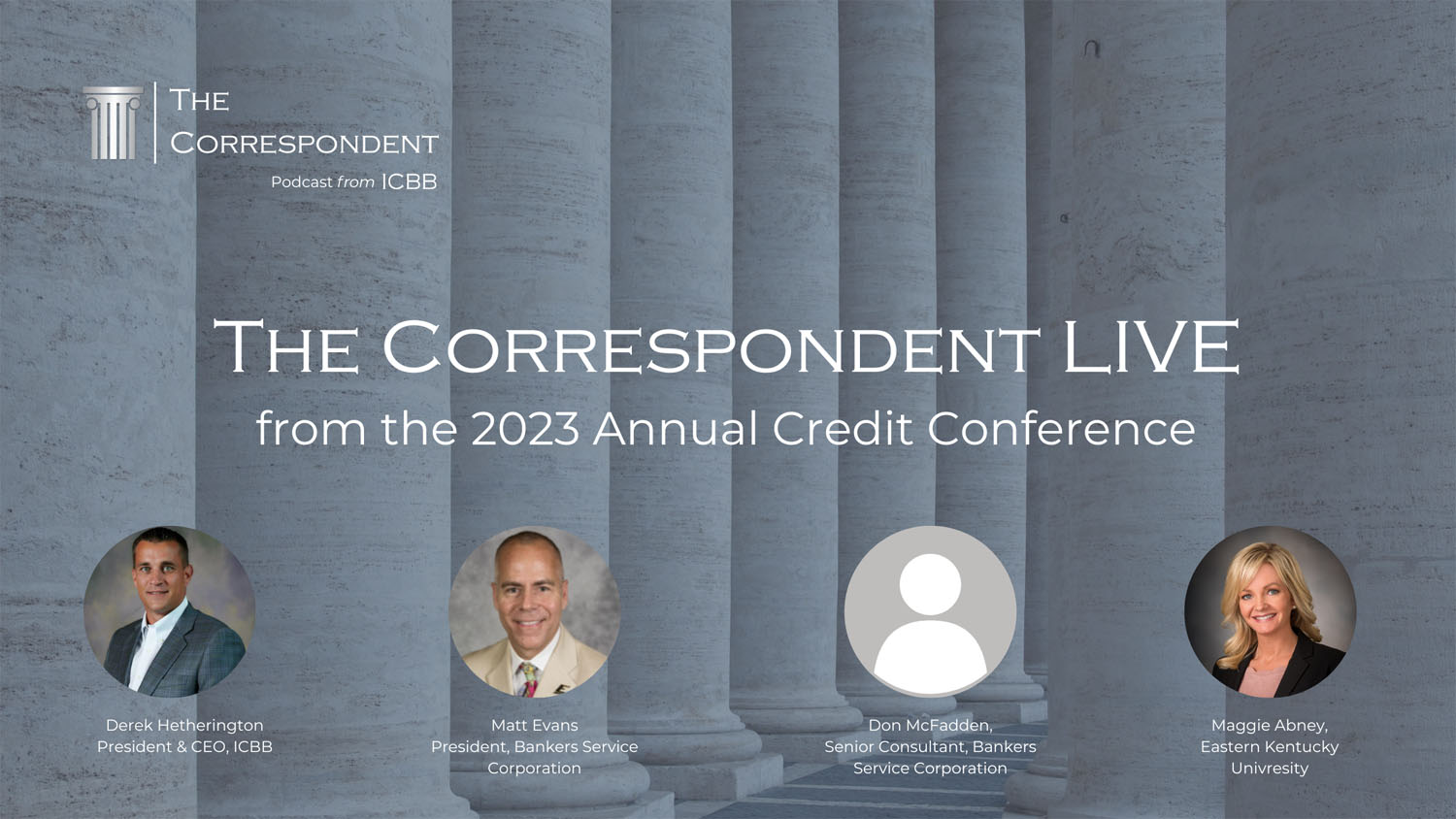 The Correspondent LIVE from the 2023 Annual Credit Conference