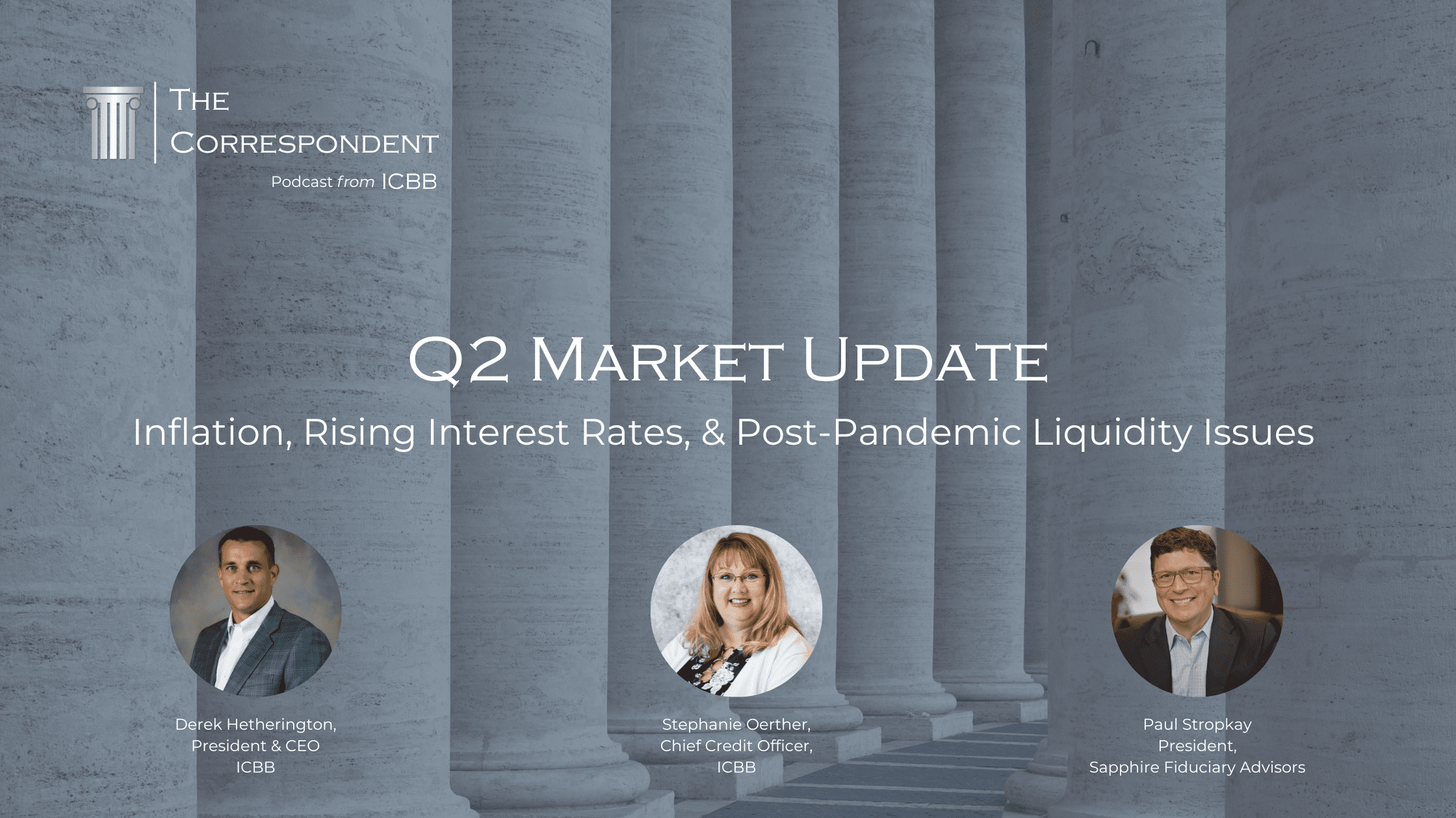 Q2 Market Update | The Correspondent Podcast